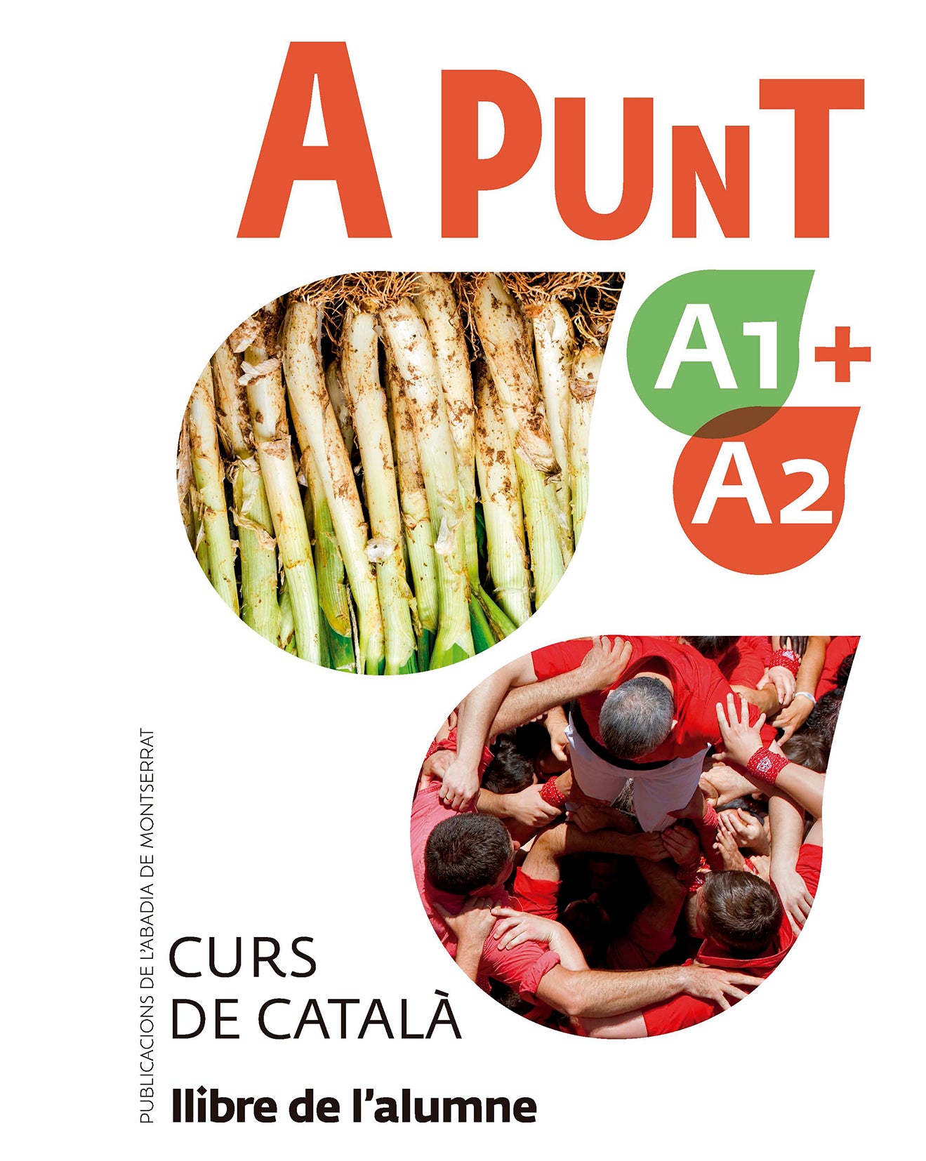 A punt A1+A2. Curs de català. Llibre de l'alumne. Vilagrasa Gandia, Albert (Publicacions de l'Abadia de Montserrat, S.A.) 9788491912088