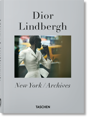 Peter Lindbergh: Dior. 45th Ed.