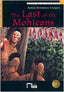 The Last Of The Mohicans. Material Auxiliar. Cideb Editrice S.R.L. (Editorial Vicens Vives) 9788431678425