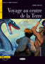 Voyage au centre de la Terre. De Agostini Scuola Spa (Editorial Vicens Vives) 9788468210407