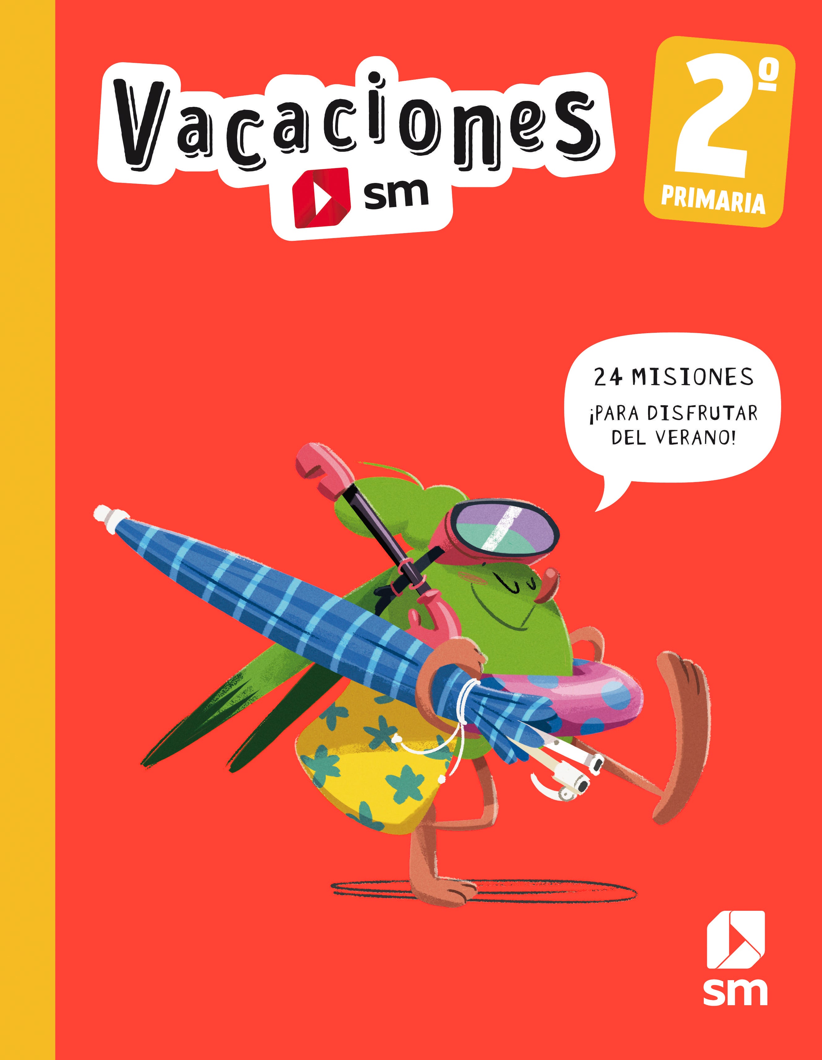 Vacaciones. 2 Primaria. Aa. Vv. (EDICIONES SM) 9788498564754