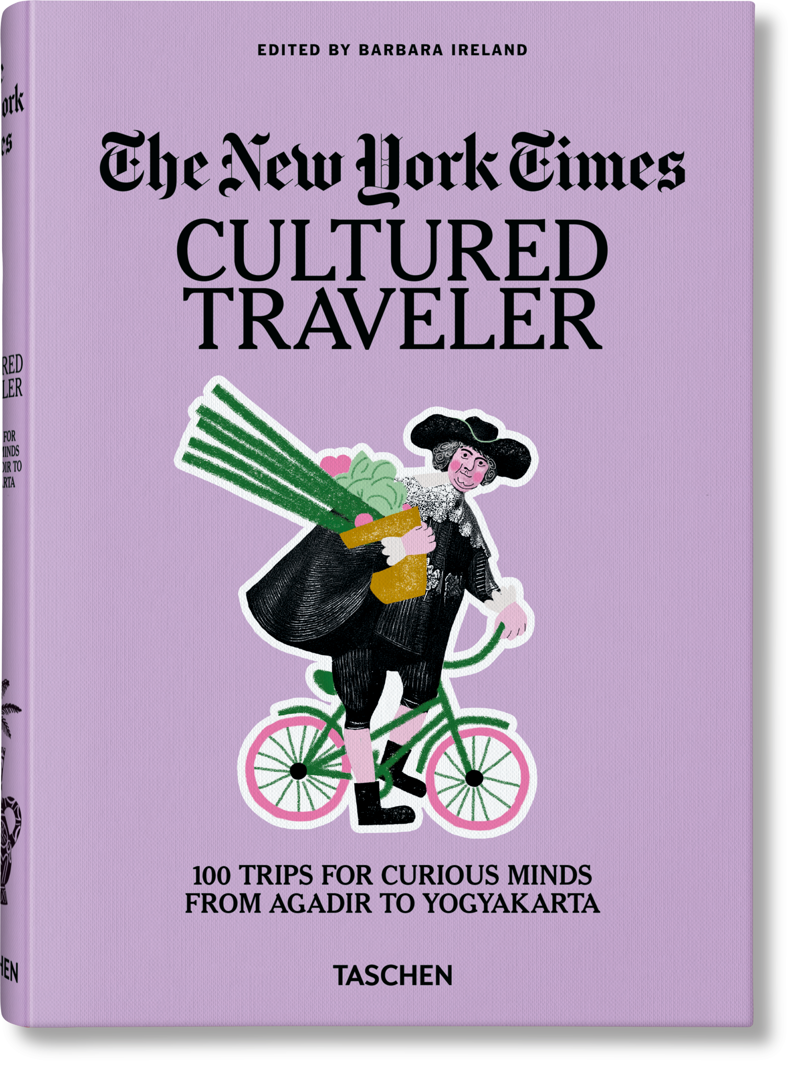 The New York Times: Cultured Traveler. 100 Trips for Curious Minds from Agadir to Yogyakarta Imagen principal del producto