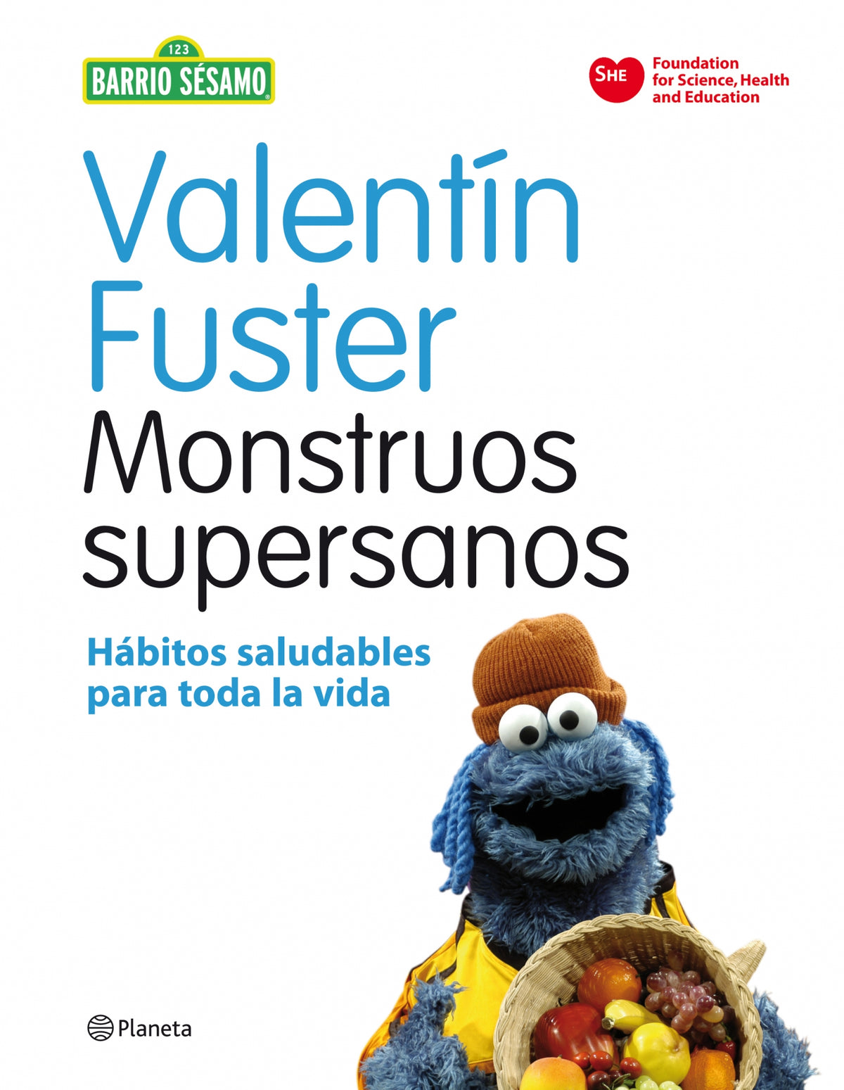 Monstruos supersanos: Hábitos saludables para toda la vida