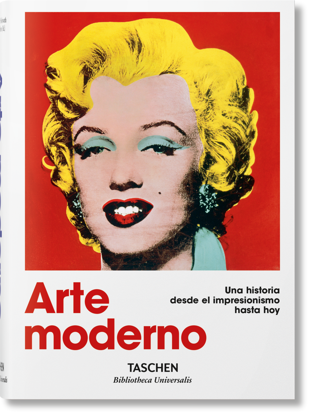 Arte moderno. Una historia desde el impresionismo hasta hoy
