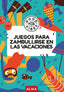 Juegos para zambullirse en las vacaciones (Good Vibes) (Editorial Alma) 9788410206731