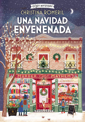 Una Navidad envenenada (Cozy Mystery) (Editorial Alma) 9788410206380