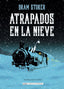 Atrapados en la nieve (Editorial Alma) 9788410206939