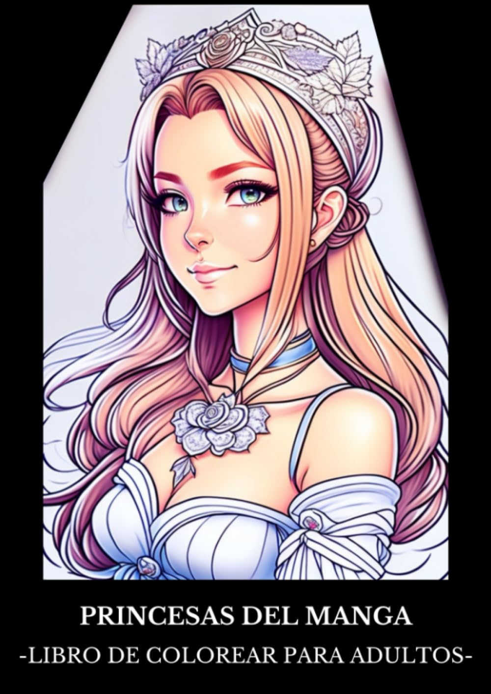 ✅ PRINCESAS DE MANGA: Libro de Colorear para Adultos con Imágenes y Dibujos de Princesas de estilo Manga y Anime Imagen principal del producto