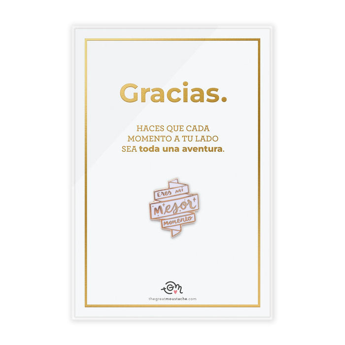 TARJETA STAMPING DORADO + PIN ERES MI MEJOR MOMENTO | THE GREAT MOUSTACHE | 1 UNIDAD | 7427246047744