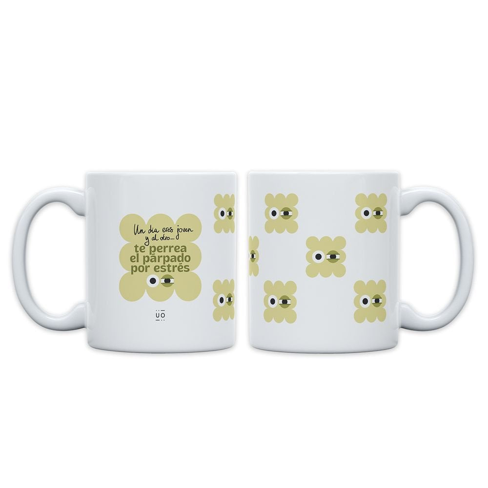 Taza un Dia Eres Joven y al Otro Te Perrea el Parpado por E