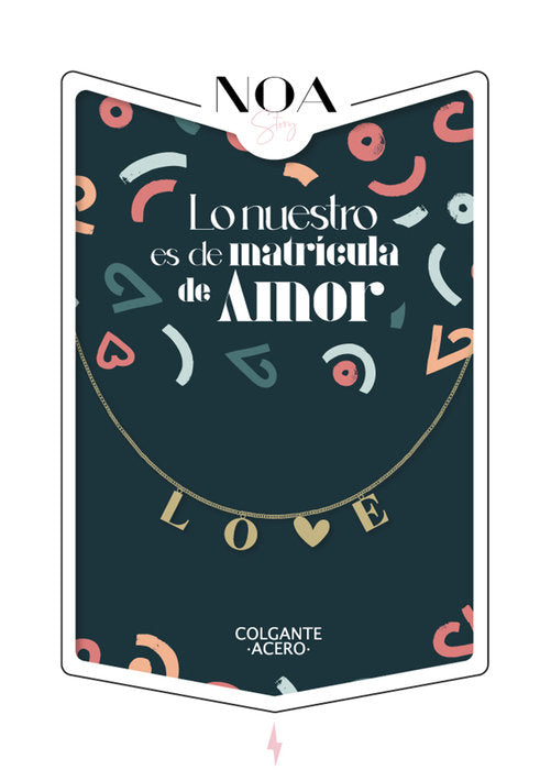 COLGANTE ACERO DORADO LO NUESTRO ES DE MATRICULA DE AMOR | LOVELY STORY | 1 UNIDAD | 8435458080342