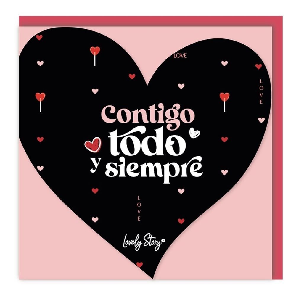 Tarjeta Felicitacion Contigo Todo y Siempre Lovely Enamorados