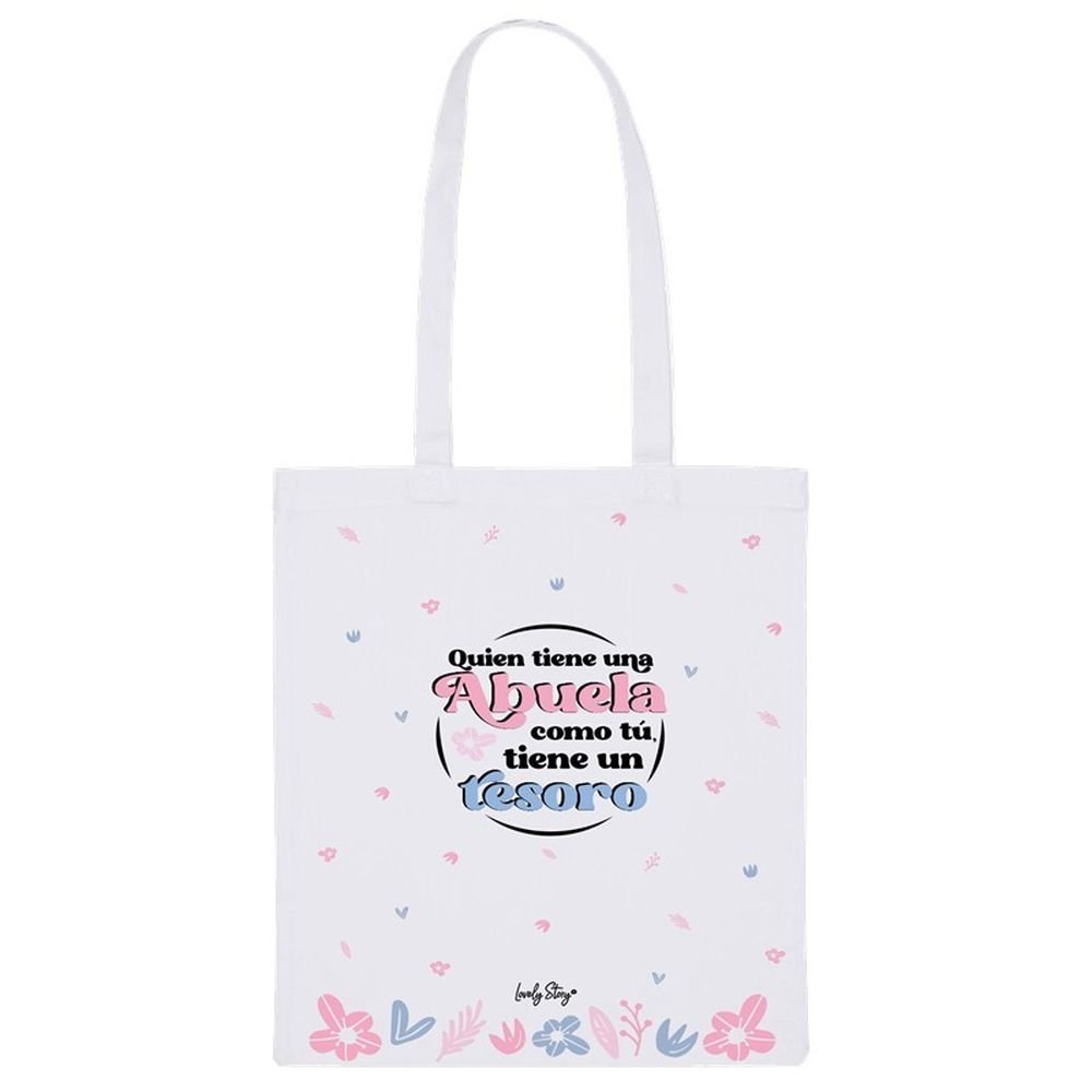 Bolsa de Tela Quien Tiene una Abuela Como Tú Tiene un Teso