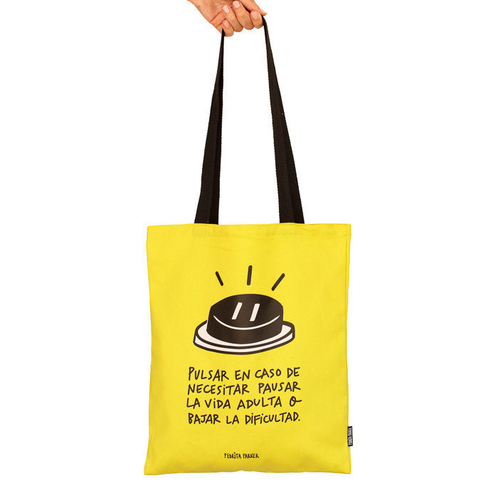BOLSA DE TELA PULSAR EN CASO DE NECESITAR PAUSAR LA VIDA | PEDRITA PARKER