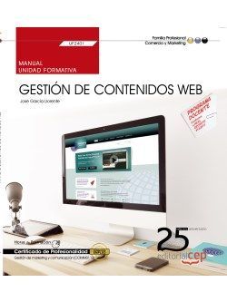 Manual. Gestión de contenidos Web (UF2401). Certificados de profesionalidad. Gestión de marketing y comunicación (COMM0112) Imagen principal del producto