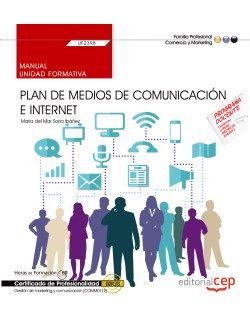 Manual. Plan de medios de comunicación e Internet (UF2398). Certificados de profesionalidad. Gestión de marketing y comunicación (COMM0112) Imagen principal del producto