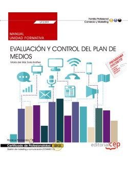 Manual. Evaluación y control del plan de medios (UF2399). Certificados de profesionalidad. Gestión de marketing y comunicación (COMM0112) Imagen principal del producto