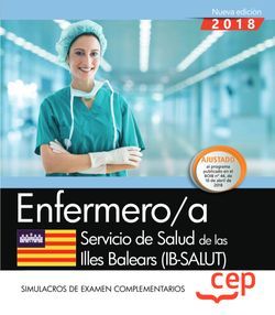 Enfermero/a. Servicio de Salud de las Illes Balears (IB-SALUT). Simulacros de examen complementarios