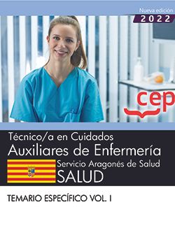 Técnico/a en cuidados auxiliares de enfermería. Servicio Aragonés de Salud. SALUD. Temario específico. Vol. I. Aa. Vv. (EDITORIAL CEP, S.L.) 9788419201706
