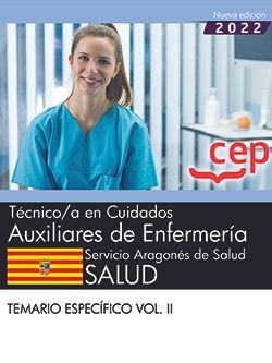 Técnico/a en cuidados auxiliares de enfermería. Servicio Aragonés de Salud. SALUD. Temario específico. Vol. II. Aa. Vv. (EDITORIAL CEP, S.L.) 9788419201713 Imagen principal del producto
