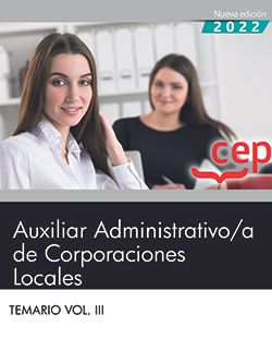 Auxiliar Administrativo de Corporaciones Locales. Temario Vol. III.. Aa. Vv. (EDITORIAL CEP, S.L.) 9788419353412 Imagen principal del producto