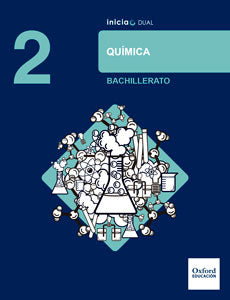 Inicia Química. 2.o Bachillerato. Libro del alumno | Varios autores | 9780190502591 (OXFORD)