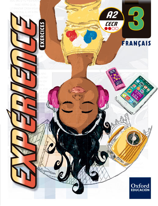 Expérience 3. Exercices + Grammaire | Varios autores | 9780190506438 (OXFORD) Imagen principal del producto