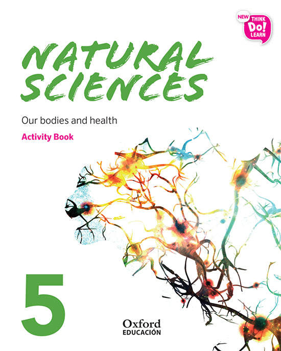New Think Do Learn Natural Sciences 5 Module 2. Our bodies and health. Activity Book | Varios autores | 9780190524036 (OXFORD) Imagen principal del producto