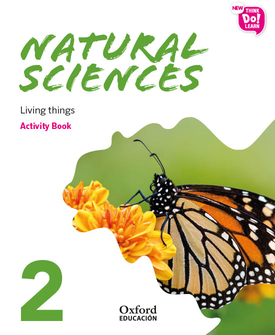 New Think Do Learn Natural Sciences 2. Activity Book. Living things (National Edition) | Varios autores | 9780190527853 (OXFORD) Imagen principal del producto