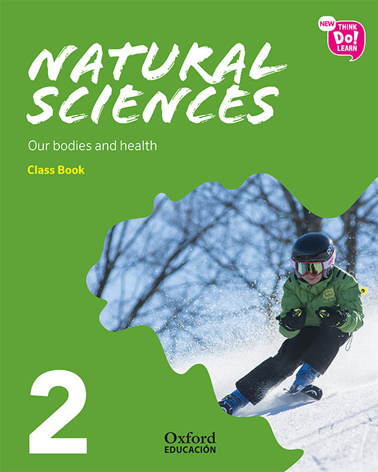 New Think Do Learn Natural Sciences 2. Class Book + Stories Pack Module 1. Our bodies and health (National Edition) | Varios autores | 9780190532260 (OXFORD)