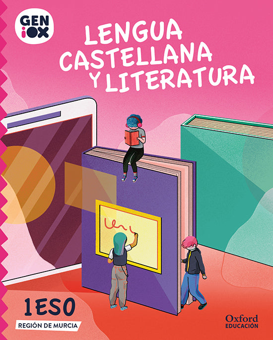 Lengua Castellana y Literatura 1ºESO. GENiOX Libro del Alumno LOMCE (Murcia) | Varios autores | 9780190543396 (OXFORD)