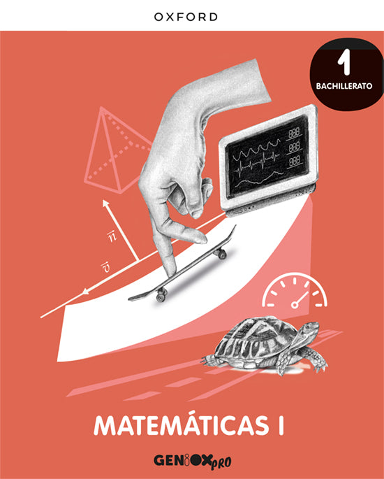 Matemáticas I 1o Bachillerato. Libro del estudiante. GENiOX PRO | Varios autores | 9780190545710 (OXFORD)