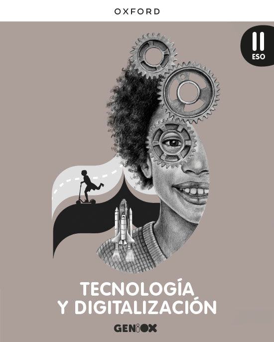 Tecnología y Digitalización II ESO. Libro del estudiante. GENiOX (Castilla y León) | Varios autores | 9780190547578 (OXFORD)