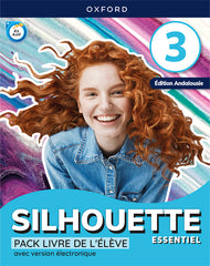 Silhouette Essentiel 3. Livre de l'élève (Andalousie) | Varios autores | 9780190551186 (OXFORD)