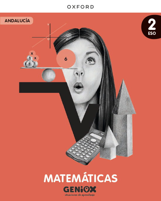 Matemáticas 2ºESO. Libro del estudiante. GENiOX Situaciones de aprendizaje (Andalucía) | Varios autores | 9780190555030 (OXFORD) Imagen principal del producto