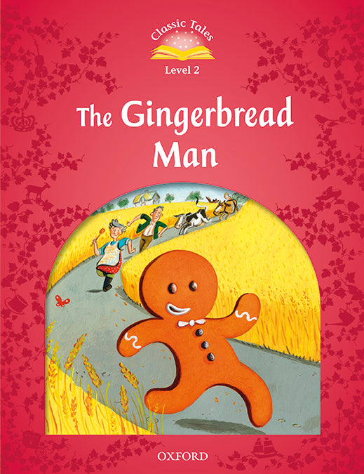 Classic Tales 2. The Gingerbread Man. MP3 Pack. Sue Arengo (Oxford University Press España, S.A.) 9780194014106