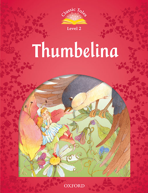 Classic Tales 2. Thumbelina. MP3 Pack. Sue Arengo (Oxford University Press España, S.A.) 9780194014144