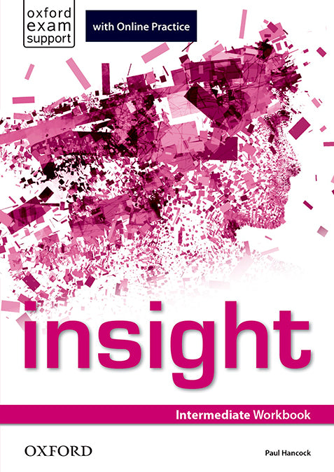 Insight Intermediate. Workbook and Online Practice Student's Pack | Varios autores | 9780194015059 (OXFORD)