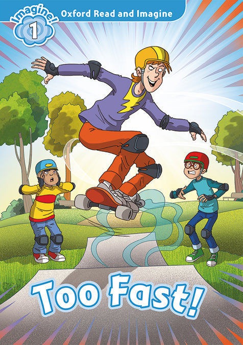 Oxford Read and Imagine 1. Too Fast! MP3 Pack. Sue Arengo (Oxford University Press España, S.A.) 9780194017527