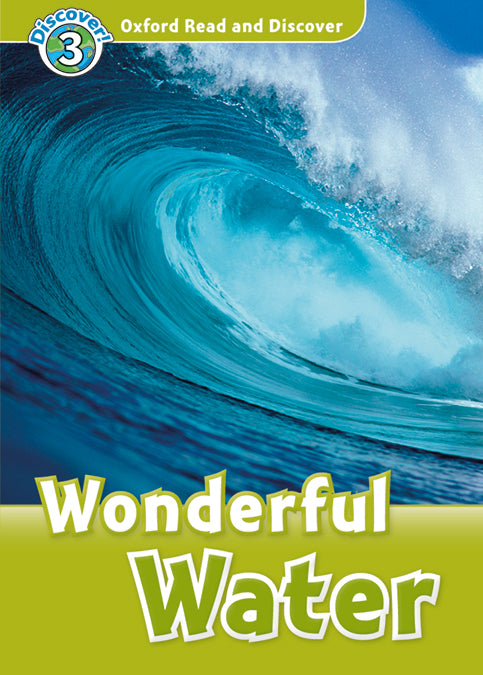 Oxford Read and Discover 3. Wonderful Water MP3 Pack. Cheryl Palin (Oxford University Press España, S.A.) 9780194021890