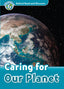 Oxford Read and Discover 6. Caring for our Planet MP3 Pack. Joyce Hannam (Oxford University Press España, S.A.) 9780194022378