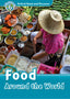 Oxford Read and Discover 6. Food Around the World MP3 Pack. Robert Quinn (Oxford University Press España, S.A.) 9780194022453