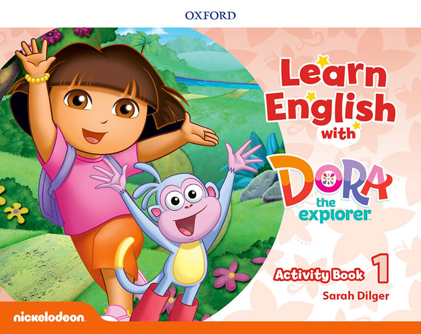 Learn English with Dora the Explorer 1. Activity Book | Varios autores | 9780194052269 (OXFORD)