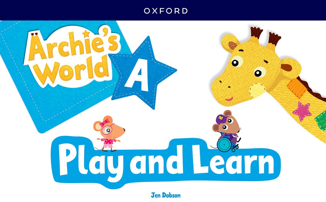 Archie's World A. Play and Learn Updated Pack | Varios autores | 9780194088299 (OXFORD)