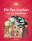 Classic Tales 2. The Two Brothers and the Swallows. MP3 Pack. Varios Autores (Oxford University Press España, S.A.) 9780194100106