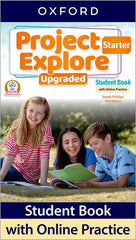 Project Explore Starter. Student's Book with Online Practice Upgraded | Varios autores | 9780194129459 (OXFORD)