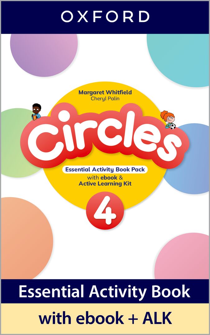 Circles 4. Essential Activity Book with Ebook and Active Learning Kit. Margaret Whitfield (Oxford University Press España, S.A.) 9780194194815