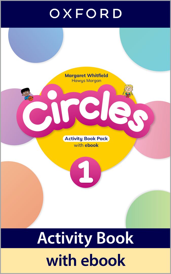 Circles 1. Activity Book with Ebook. Hawys Morgan (Oxford University Press España, S.A.) 9780194195164