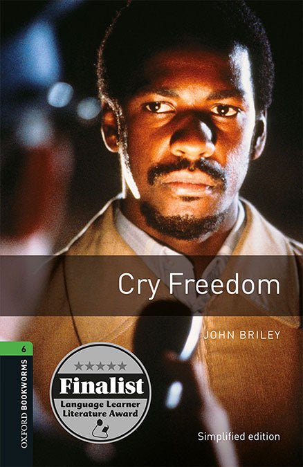 Oxford Bookworms 6. Cry Freedom. John Briley (Oxford University Press España, S.A.) 9780194212168