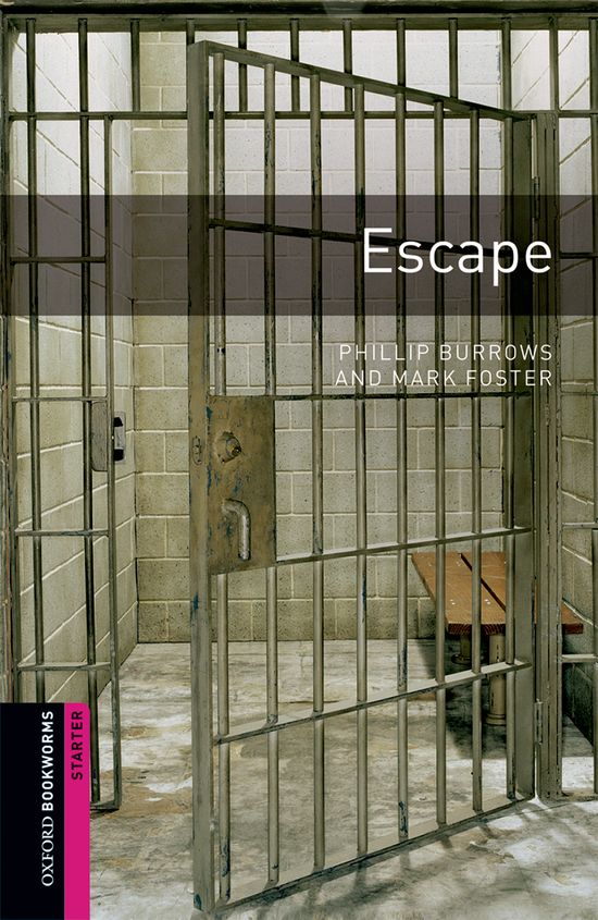 Oxford Bookworms Starter. Escape. Mark Foster (Oxford University Press España, S.A.) 9780194234122